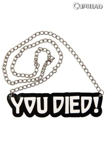 You Died! Necklace